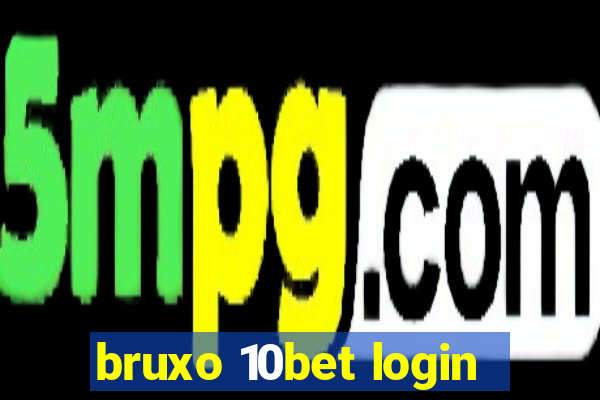 bruxo 10bet login